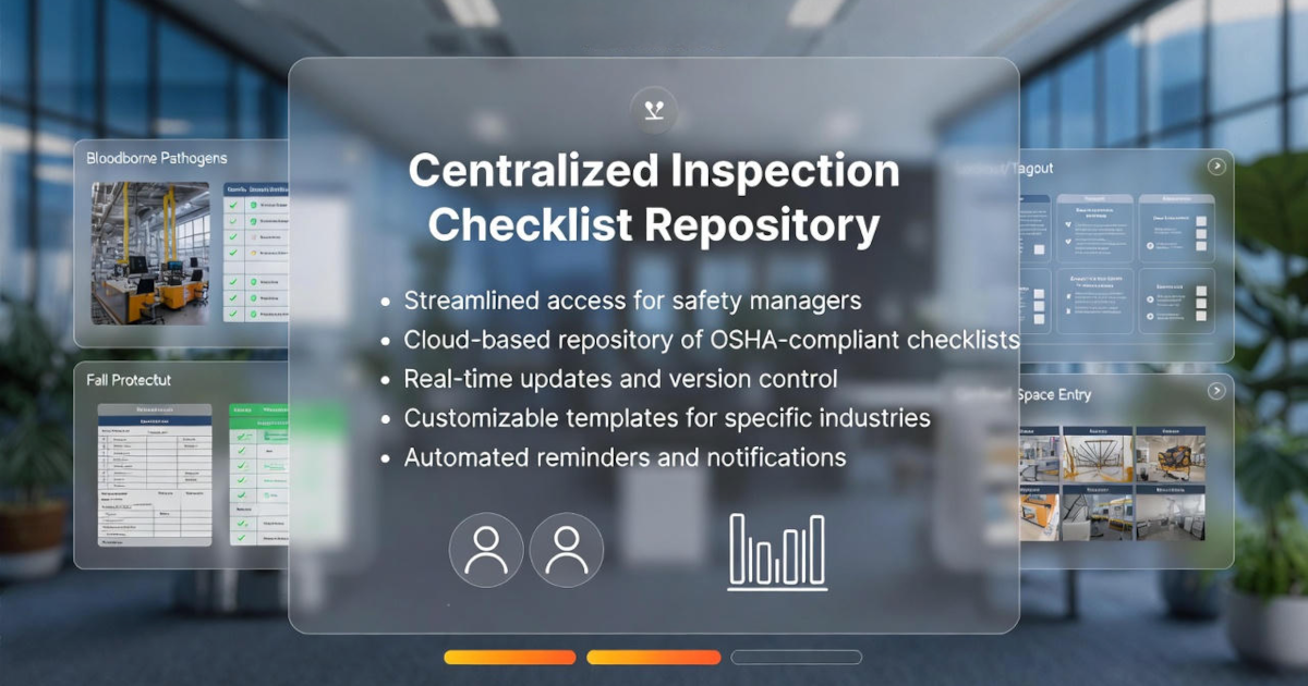 Why Every Safety Manager Needs a Centralized Inspection Repository in 2026